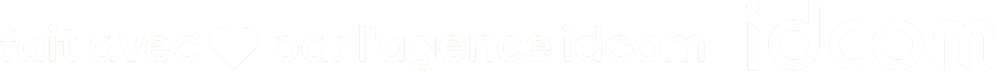 Fait avec amour par l'agence IDCOM